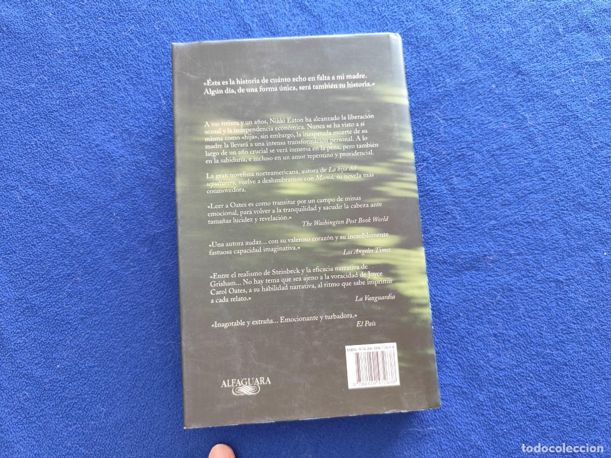 Libros de segunda mano: MAM&Aacute; Joyce Carol Oates Ed. Alfaguara 2009 - Foto 3