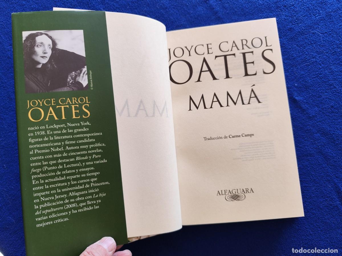 Libros de segunda mano: MAM&Aacute; Joyce Carol Oates Ed. Alfaguara 2009 - Foto 7