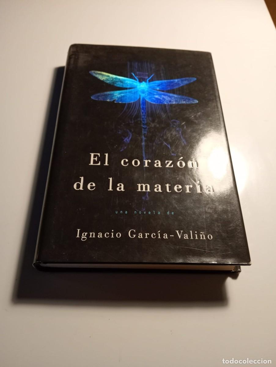 Libros de segunda mano: EL CORAZ&Oacute;N DE LA MATERIA por Ignacio Garc&iacute;a. - Foto 1