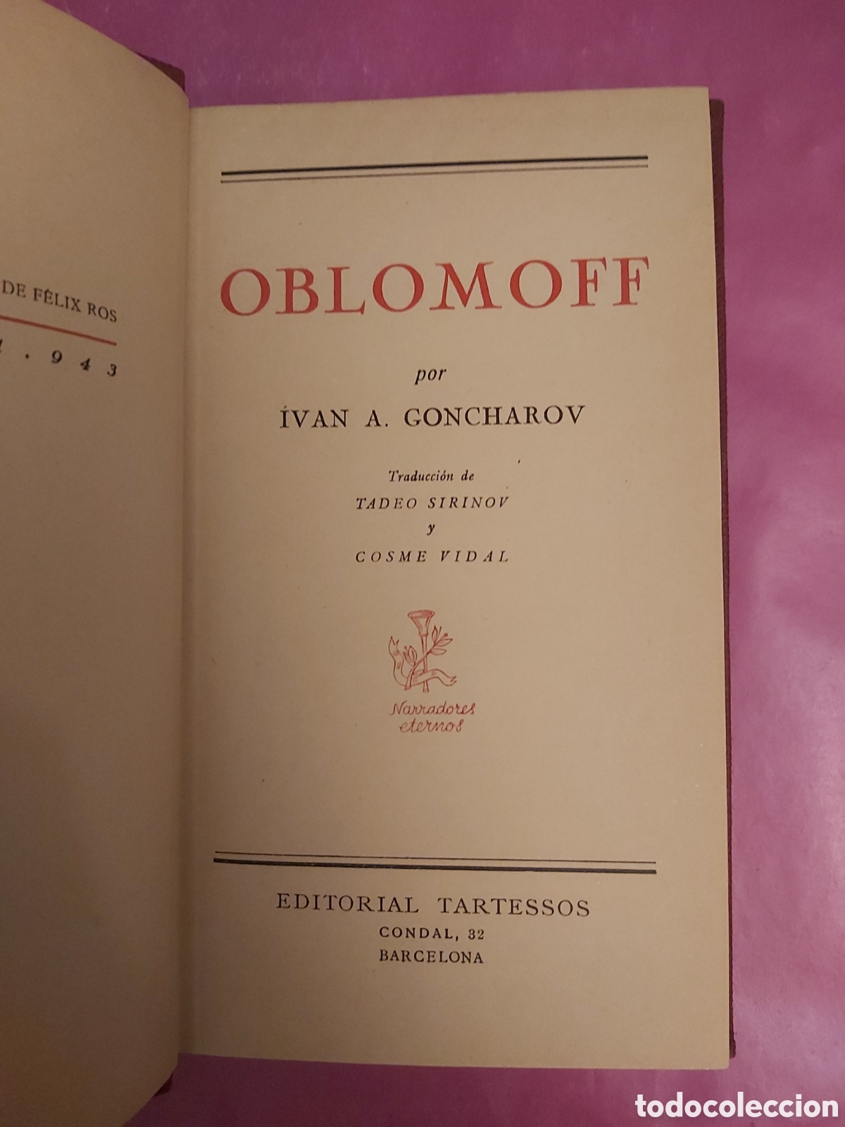 Libros de segunda mano: OBLOMOFF IVAN A. GONCHAROV EDITORIAL TARTESOS 1943 - Foto 1