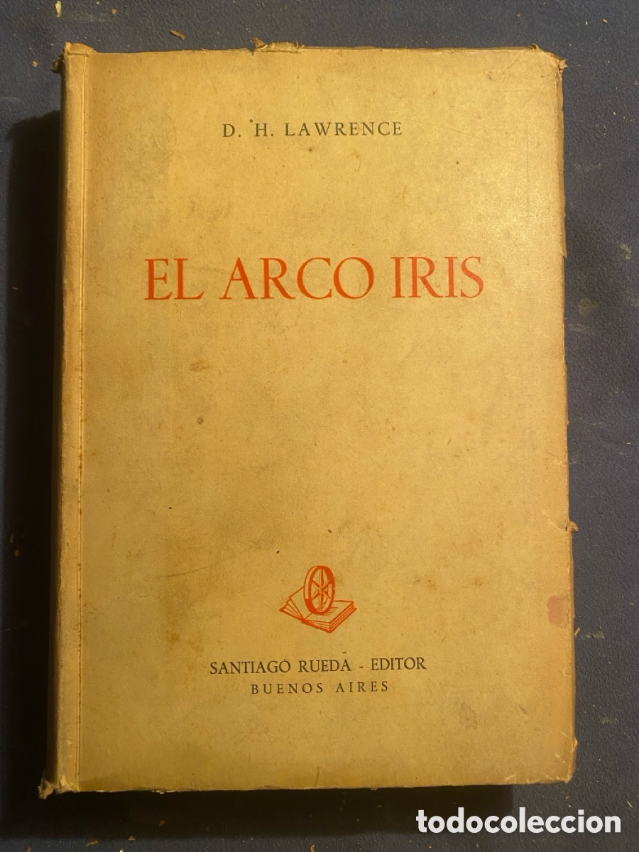 Libros de segunda mano: D,H,LAWRENCE: - EL ARCO IRIS - (SANTIAGO RUEDA, 1944) - Foto 1