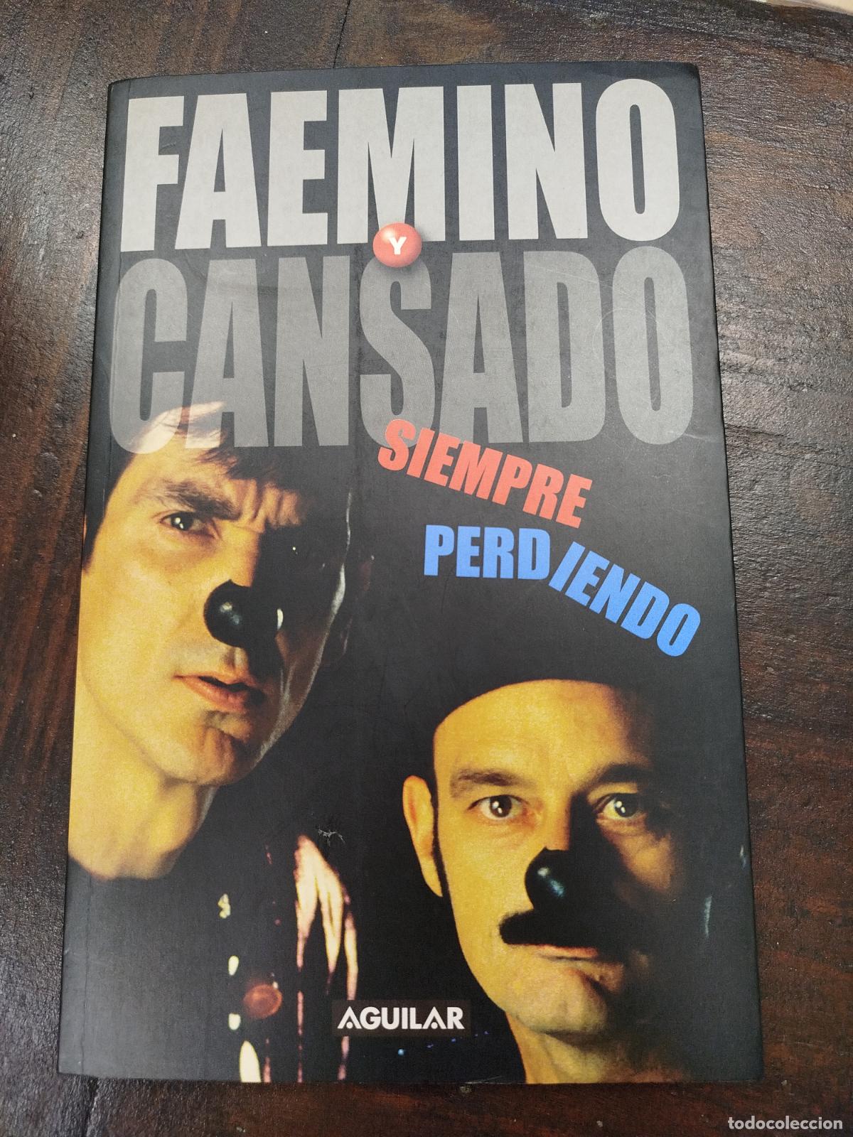 Libros de segunda mano: SIEMPRE PERDIENDO - FAEMINO Y CANSADO - Foto 1