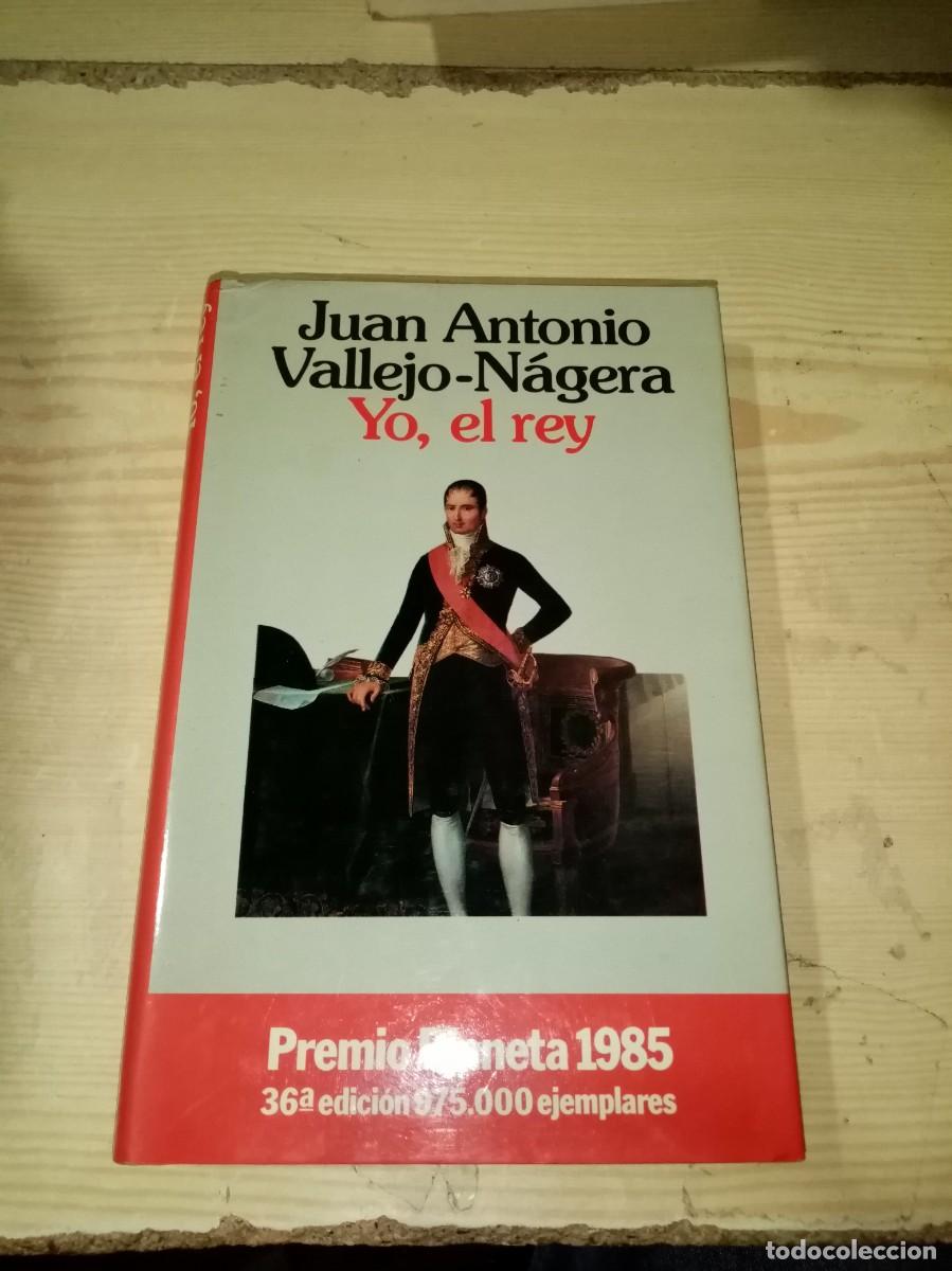 Libros de segunda mano: YO, EL REY. JUAN ANTONIO VALLEJO NAGERA. EST16B3 - Foto 1