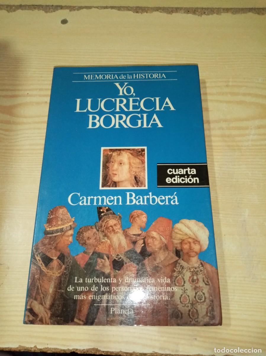 Libros de segunda mano: YO, LUCRECIA BORGIA. CARMEN BARBERA. EST16B4 - Foto 1