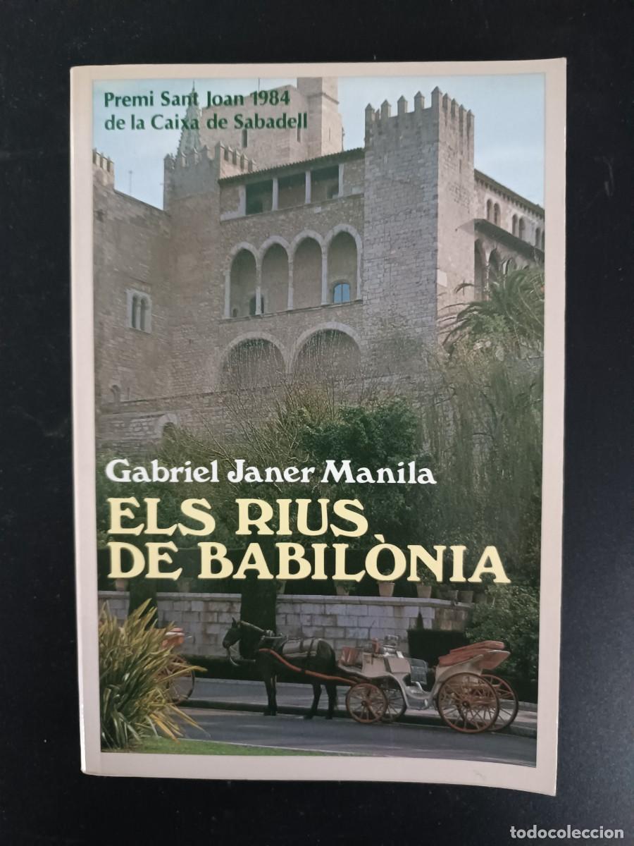Libros de segunda mano: Els rius de Babil&ograve;nia - Gabriel Janer Manila - Foto 1