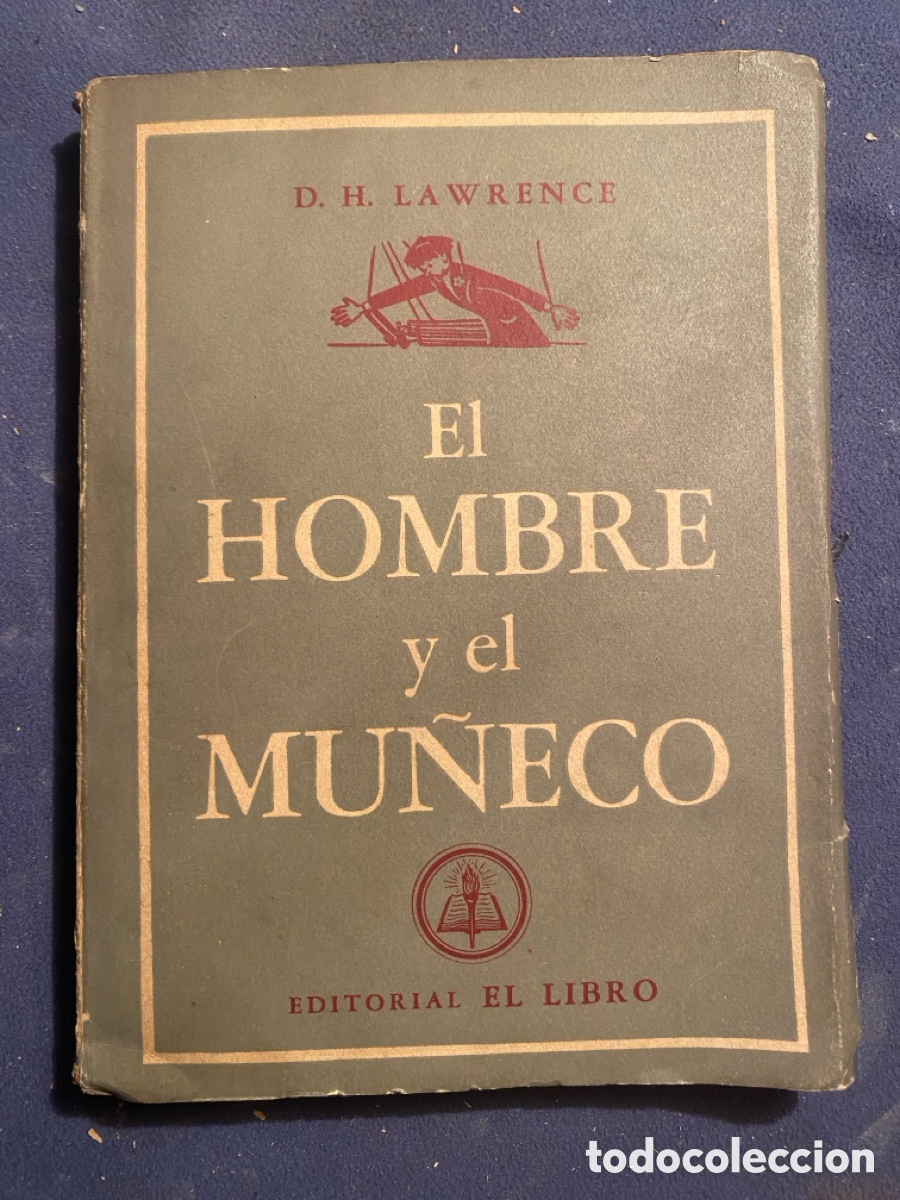 Libros de segunda mano: D. H. LAWRENCE: - EL HOMBRE Y EL MU&Ntilde;ECO - (EL LIBRO, 1954) - Foto 1