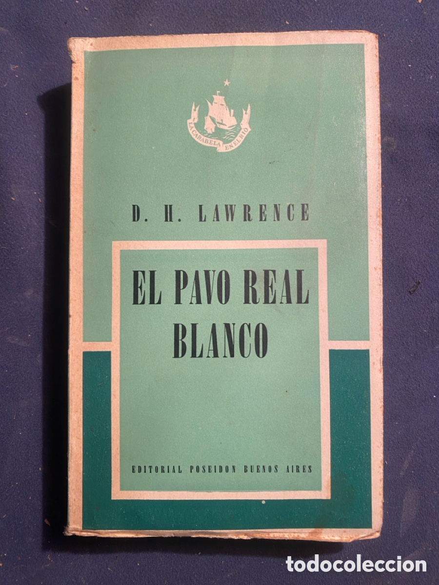 Libros de segunda mano: D. H. LAWRENCE: - EL PAVO REAL BLANCO - (POSEIDON, 1946) - Foto 1
