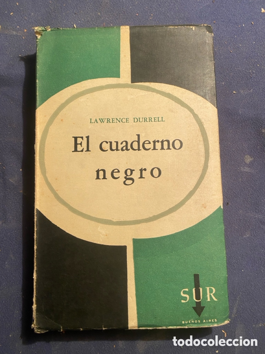 Libros de segunda mano: LAWRENCE DURRELL: - EL CUADERNO NEGRO - (SUR , 1962) - Foto 1