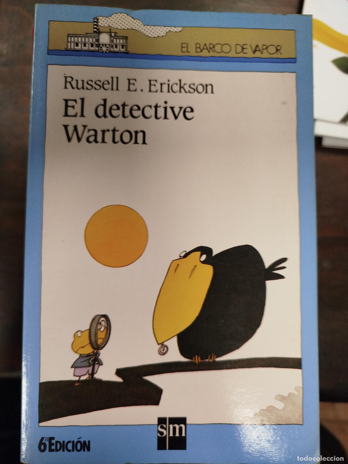 Libros de segunda mano: EL DETECTIVE WARTON - RUSSELL E. ERICKSON (El Barco de Vapor) - Foto 1