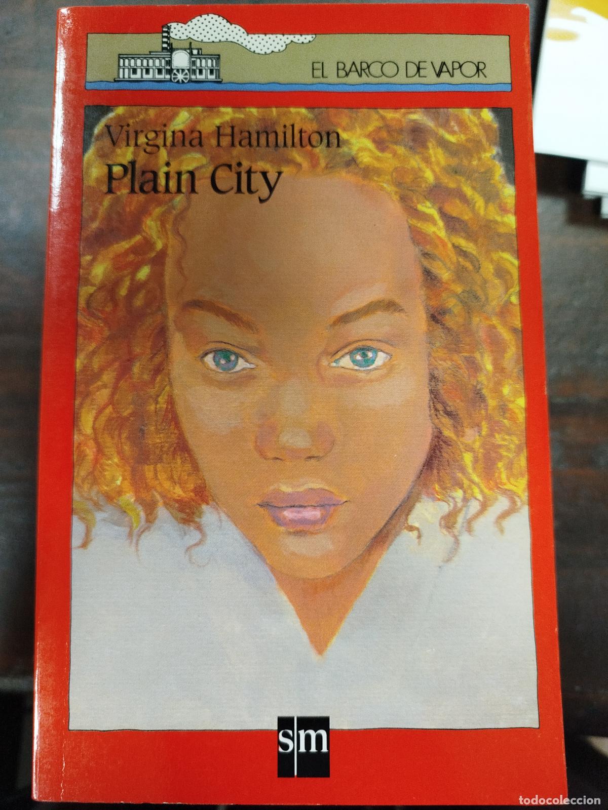 Libros de segunda mano: PLAIN CITY - VIRGINA HAMILTON (El Barco de Vapor) - Foto 1
