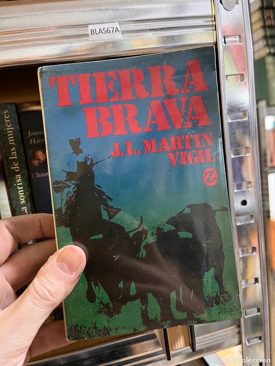 Libros de segunda mano: BLAS67A TIERRA BRAVA J.L. MARTIN VIGIL - Foto 1