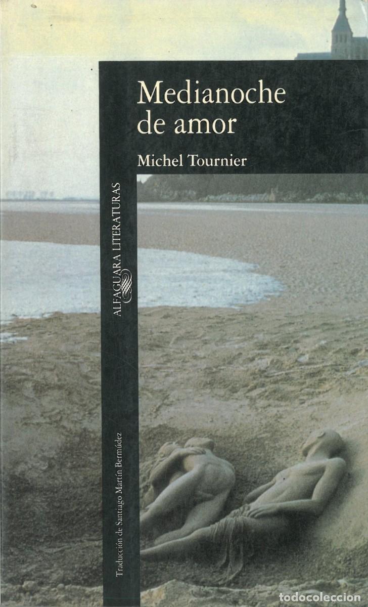 Libros de segunda mano: Medianoche de amor - Tournier, Michel - Foto 1