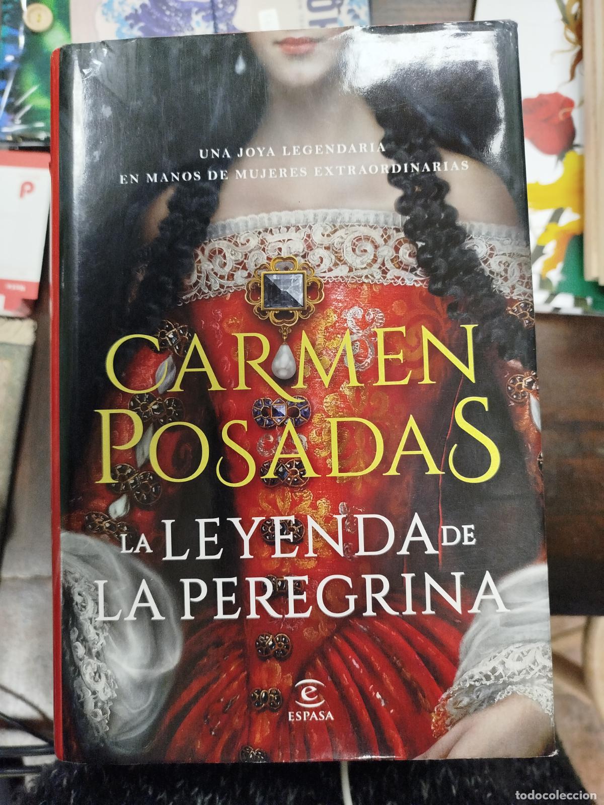 Libros de segunda mano: LA LEYENDA DE LA PEREGRINA - CARMEN POSADAS - Foto 1