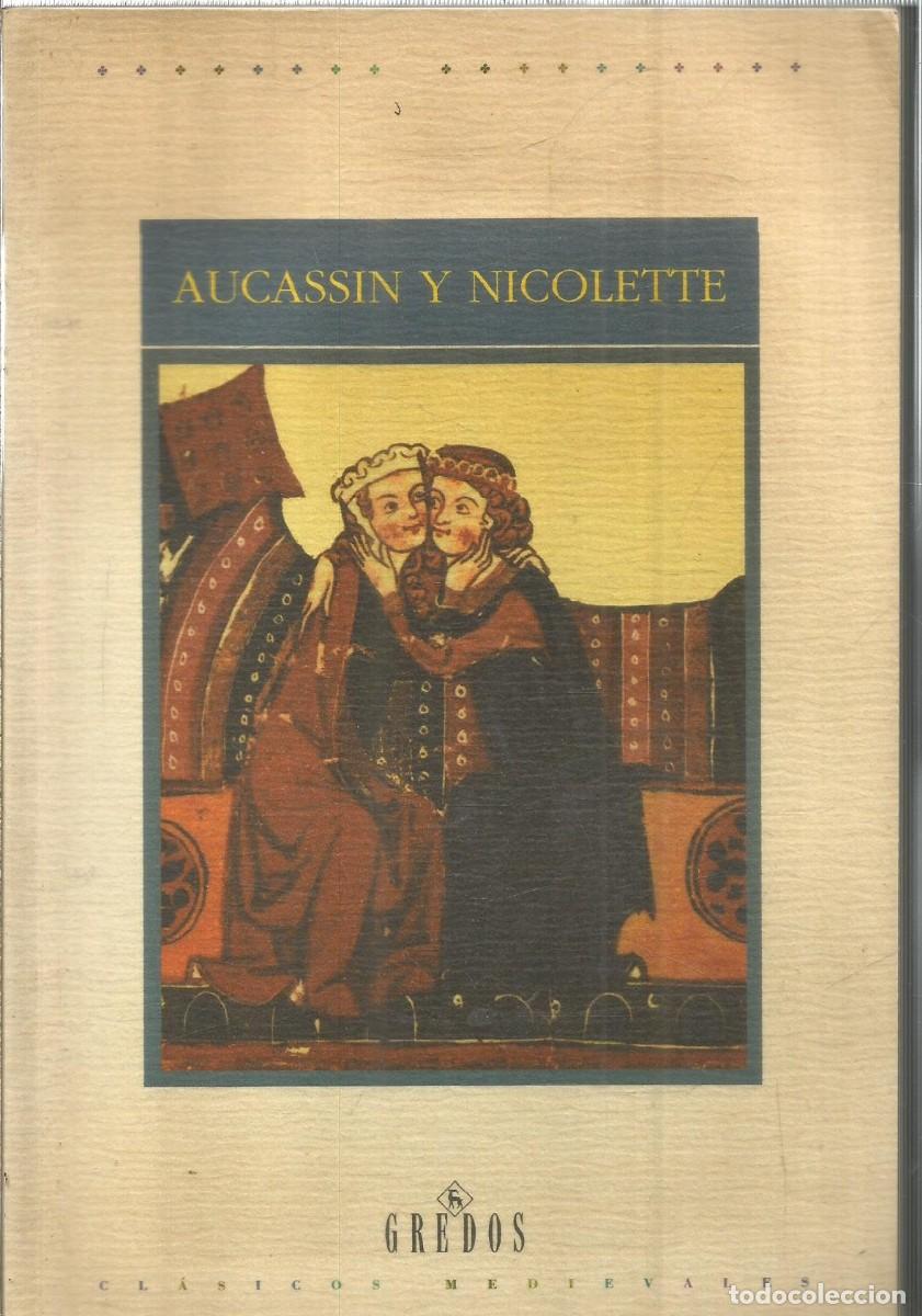 Libros de segunda mano: AUCASSIN Y NICOLETTE. GREDOS. PRIMERA EDICION - Foto 1