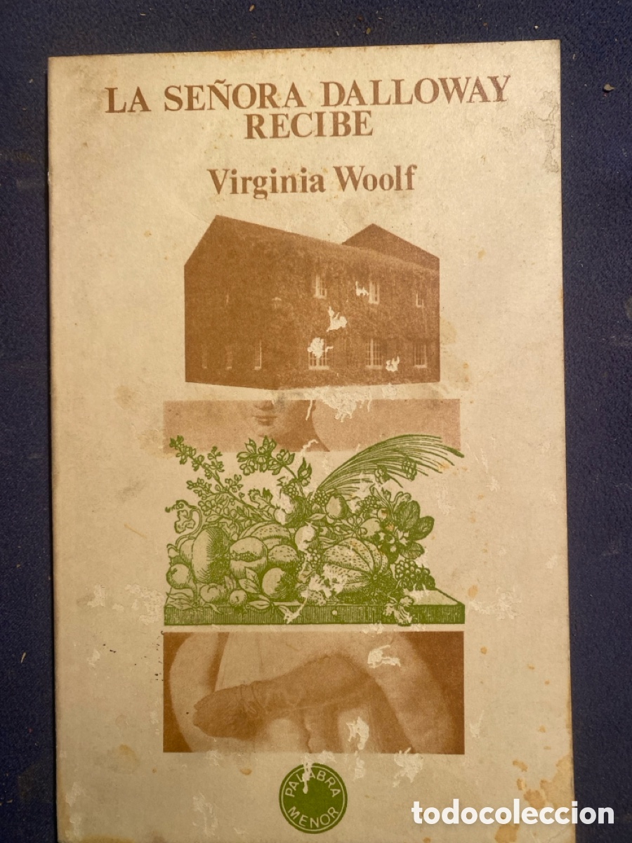 Libros de segunda mano: VIRGINIA WOOLF: - LA SE&Ntilde;ORA DALLOWAY RECIBE - (EDITORIAL LUMEN, 1978) - Foto 1