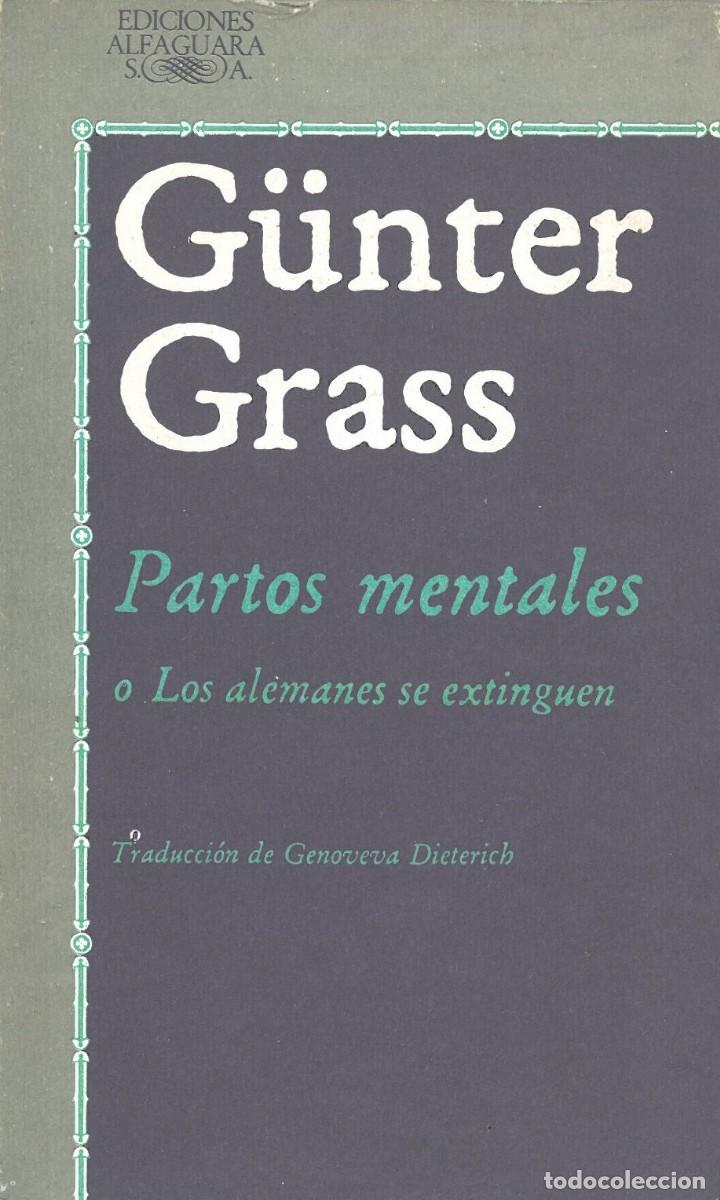 Gebrauchte B&uuml;cher: Partos mentales o Los alemanes se extinguen - Grass, Gunter