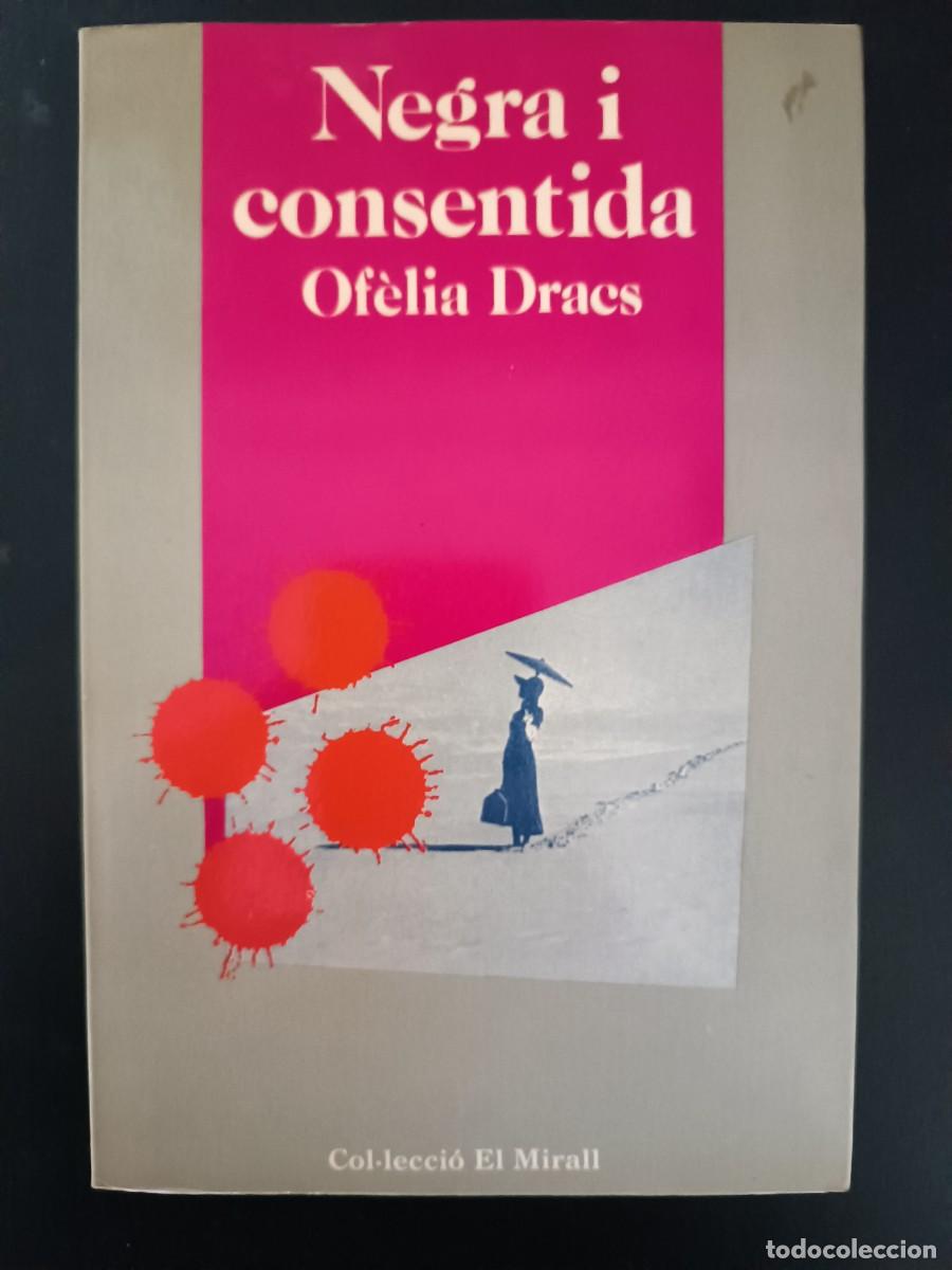 Libros de segunda mano: Negra i consentida - Of&egrave;lia Dracs - Foto 1