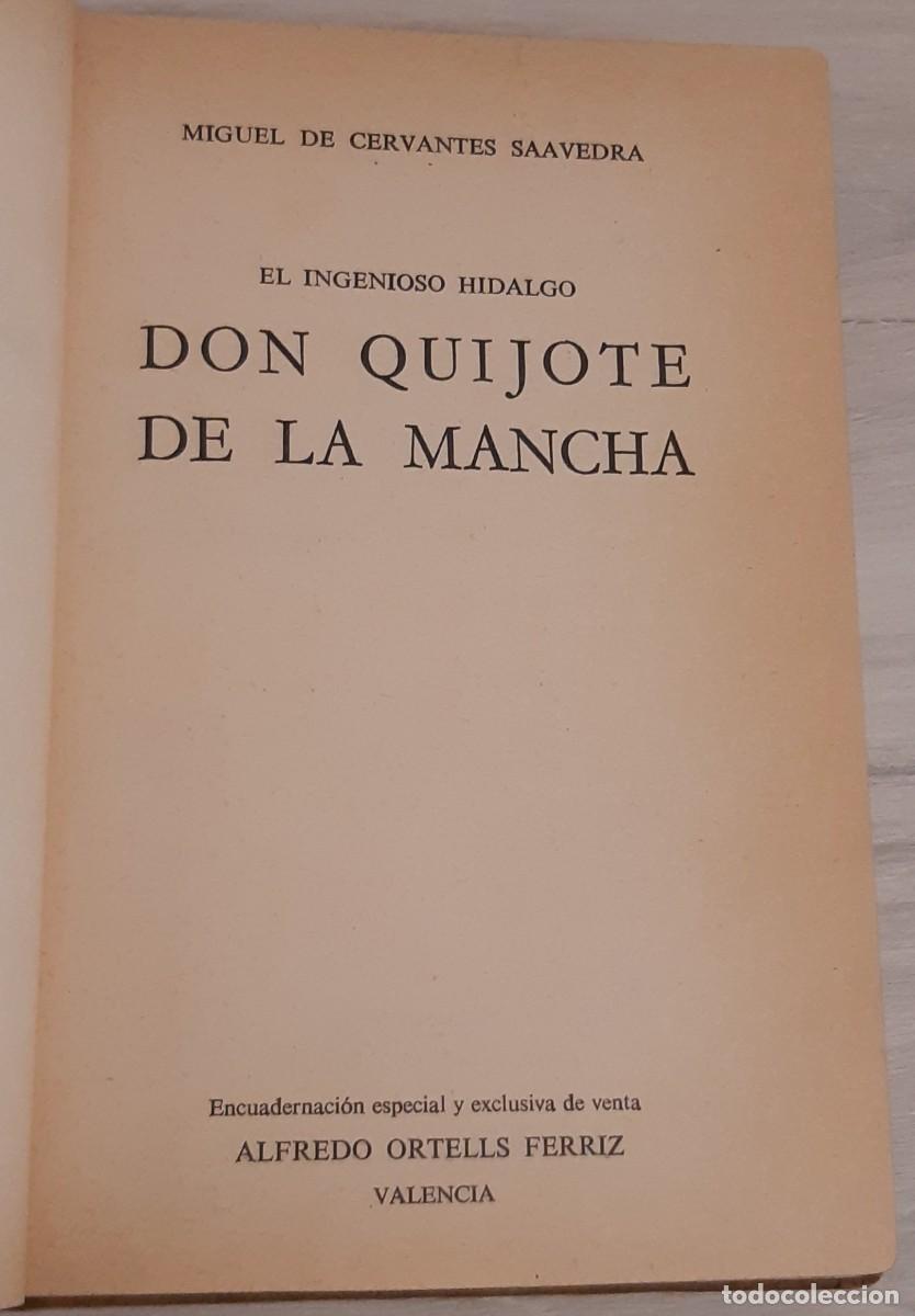 Libros de segunda mano: DON QUIJOTE DE LA MANCHA - ED. ALFREDO ORTELLS. - Foto 3