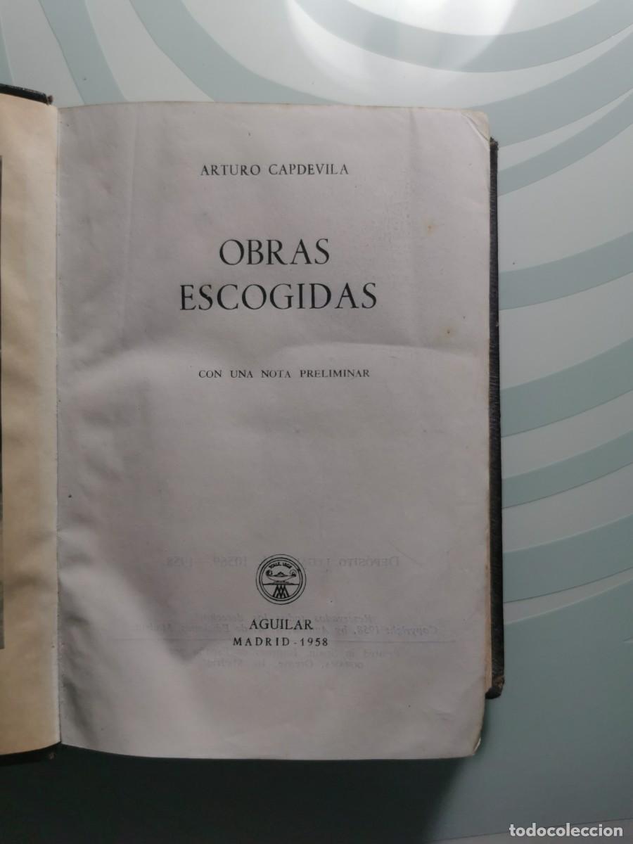 Libros de segunda mano: Arturo Capdevila. Obras escogidas. Aguilar. 1958. - Foto 3