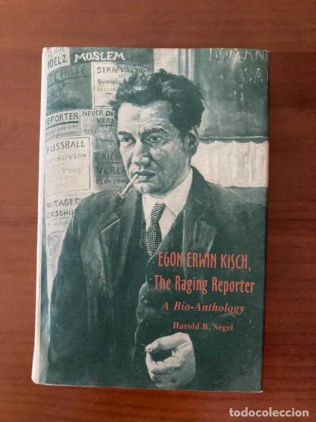 Libros de segunda mano: Egon Erwin Kisch, the Raging Reporter. - Foto 1