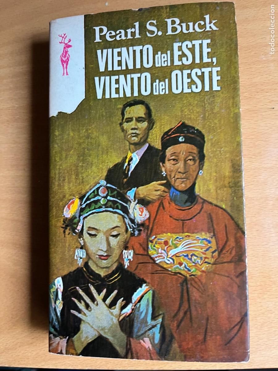 Libros de segunda mano: PEARL S. BUCK VIENTO DEL ESTE, VIENTO DEL OESTE - Foto 1