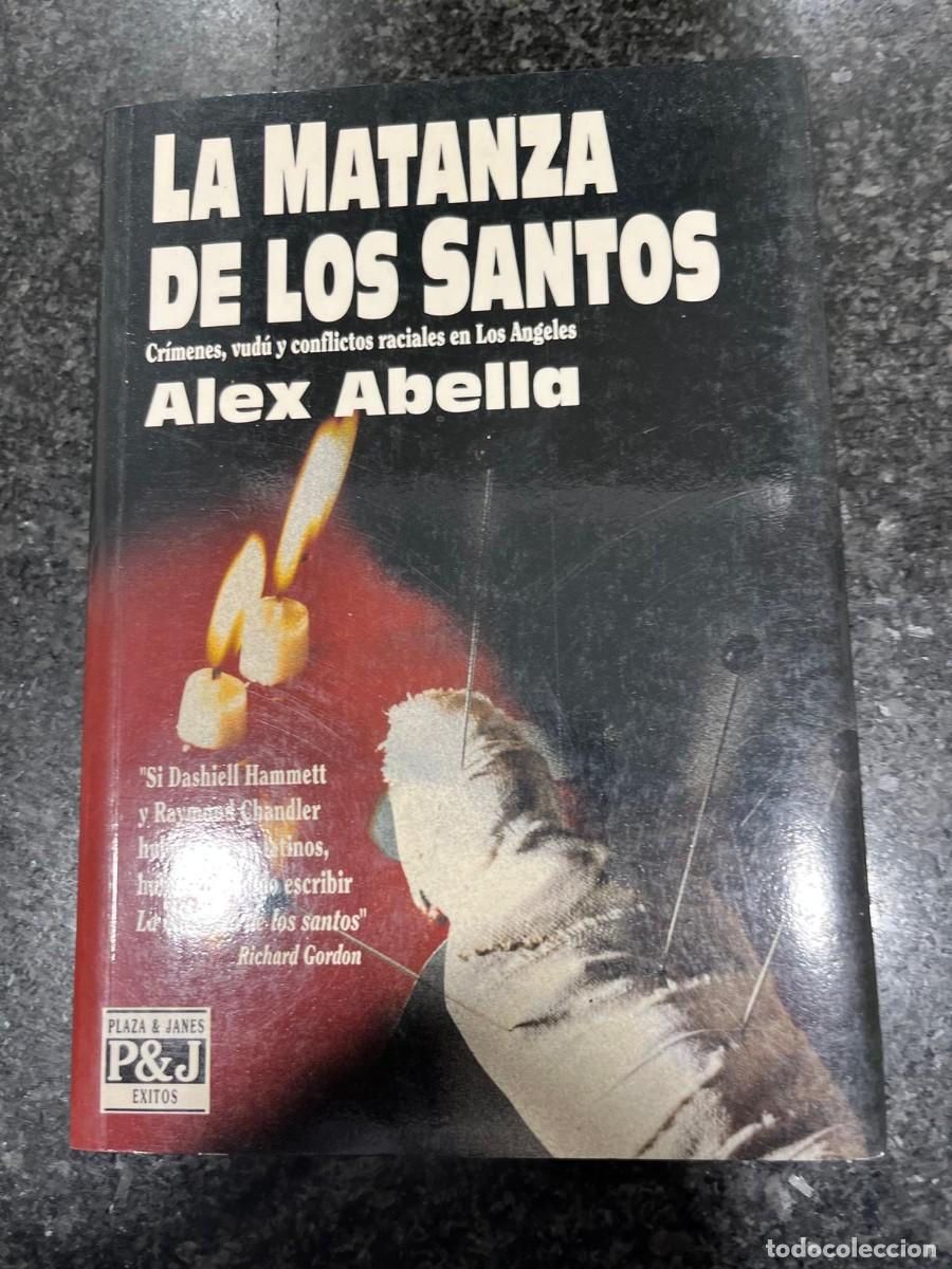 Libros de segunda mano: la matanza de los santos Alex Abella - Foto 1