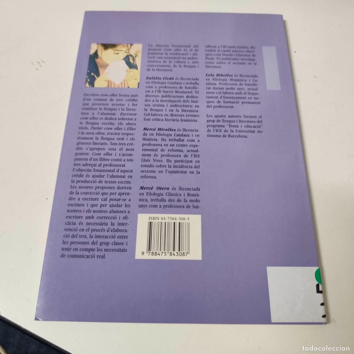 Libros de segunda mano: ESCRIURE COM ELLES - EULALIA LLEDO, MERCE MIRALLES, MERCE MIRALLES, EULALIA LLEDO - Foto 4