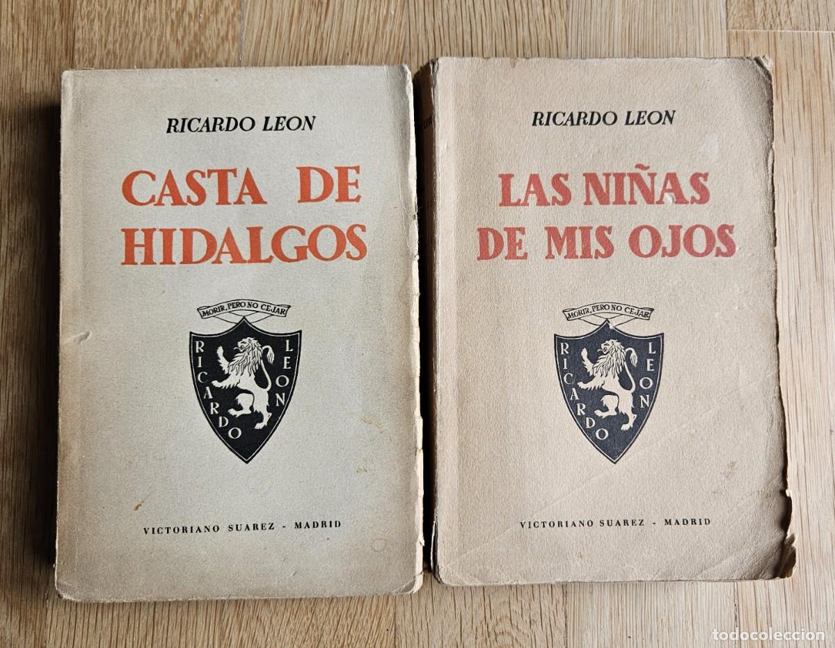 Libros de segunda mano: Ricardo Leon Casta de Hidalgos y Las ni&ntilde;as de mis ojos - Foto 1
