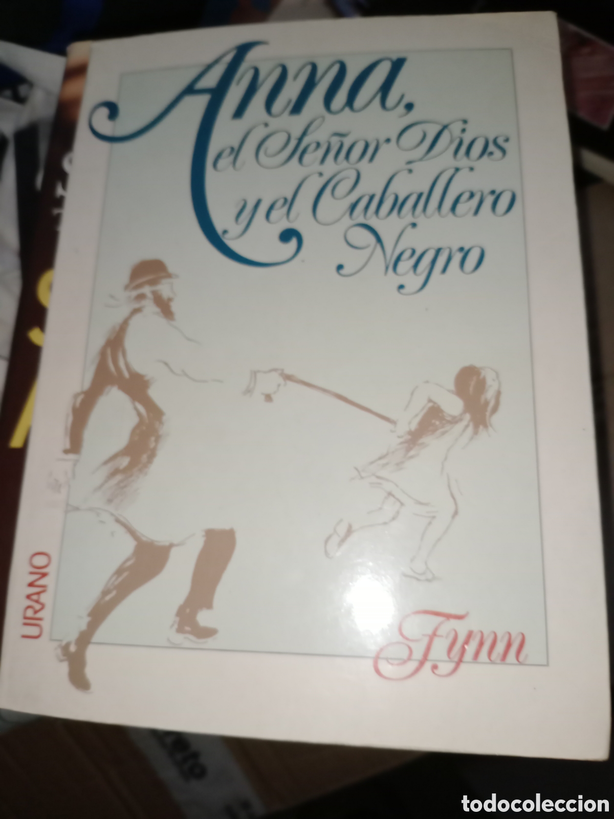 Libros de segunda mano: Toreteblanco Anna el se&ntilde;or dios y el caballero negro - Foto 1