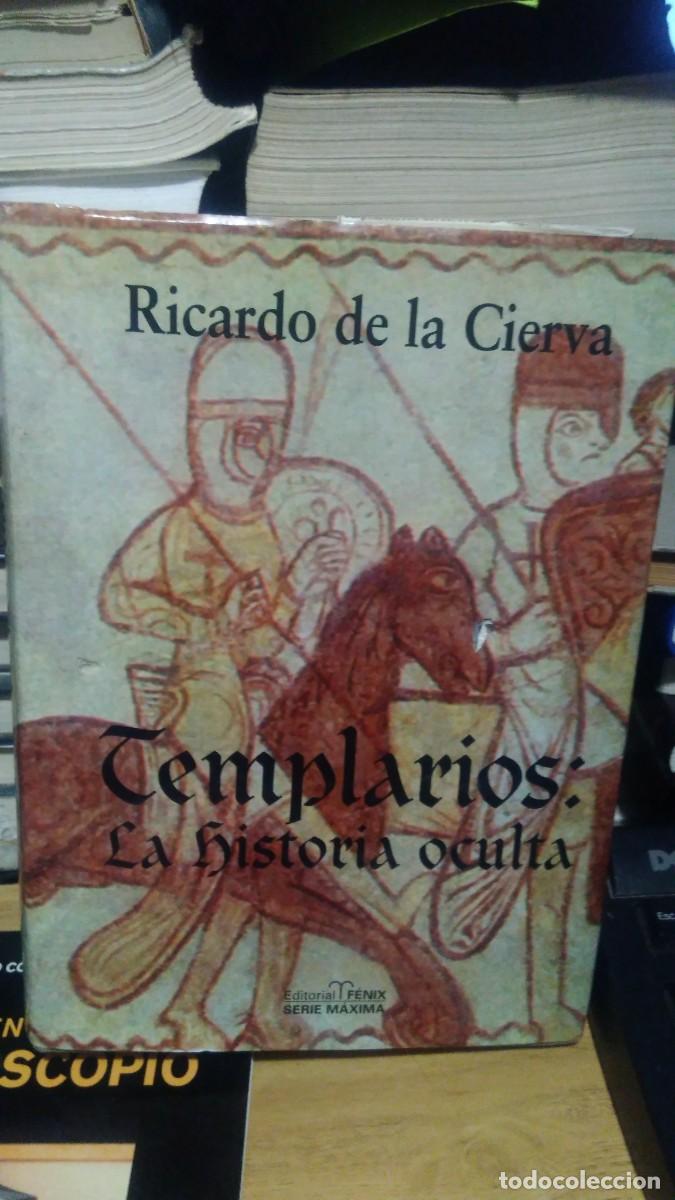 Libros de segunda mano: Ricardo de la Cierva Templarios La historia oculta - Foto 1