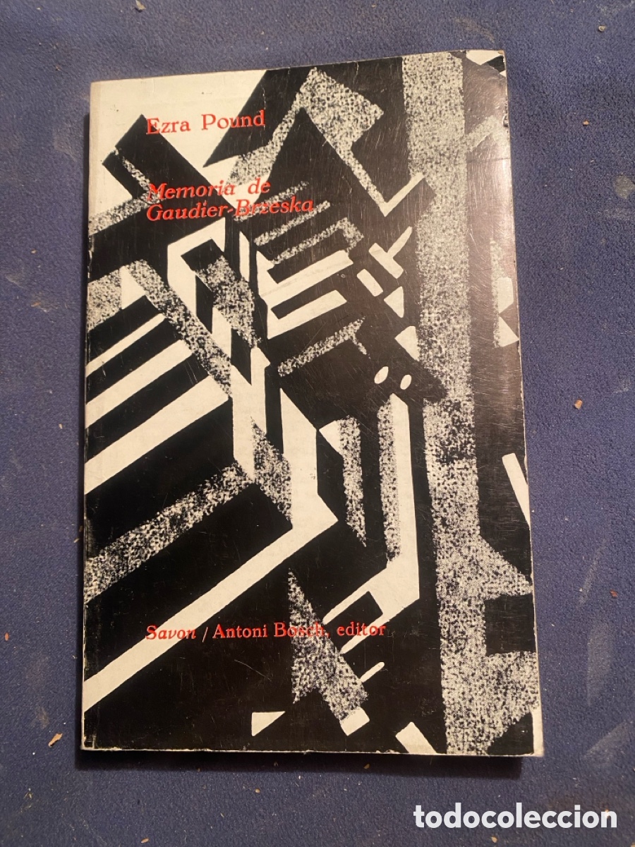 Livros em segunda m&atilde;o: EZRA POUND: - MEMORIA DE GAUDIER BRZESKA - (ANTONIO BOSCH EDITOR, 1980)