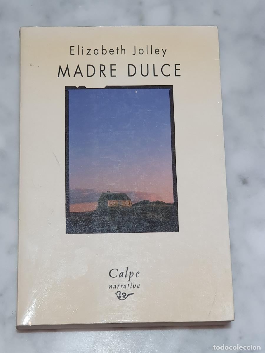 Libros de segunda mano: MADRE DULCE - Elizabeth Jolley (Editorial Espasa Calpe) - Foto 1