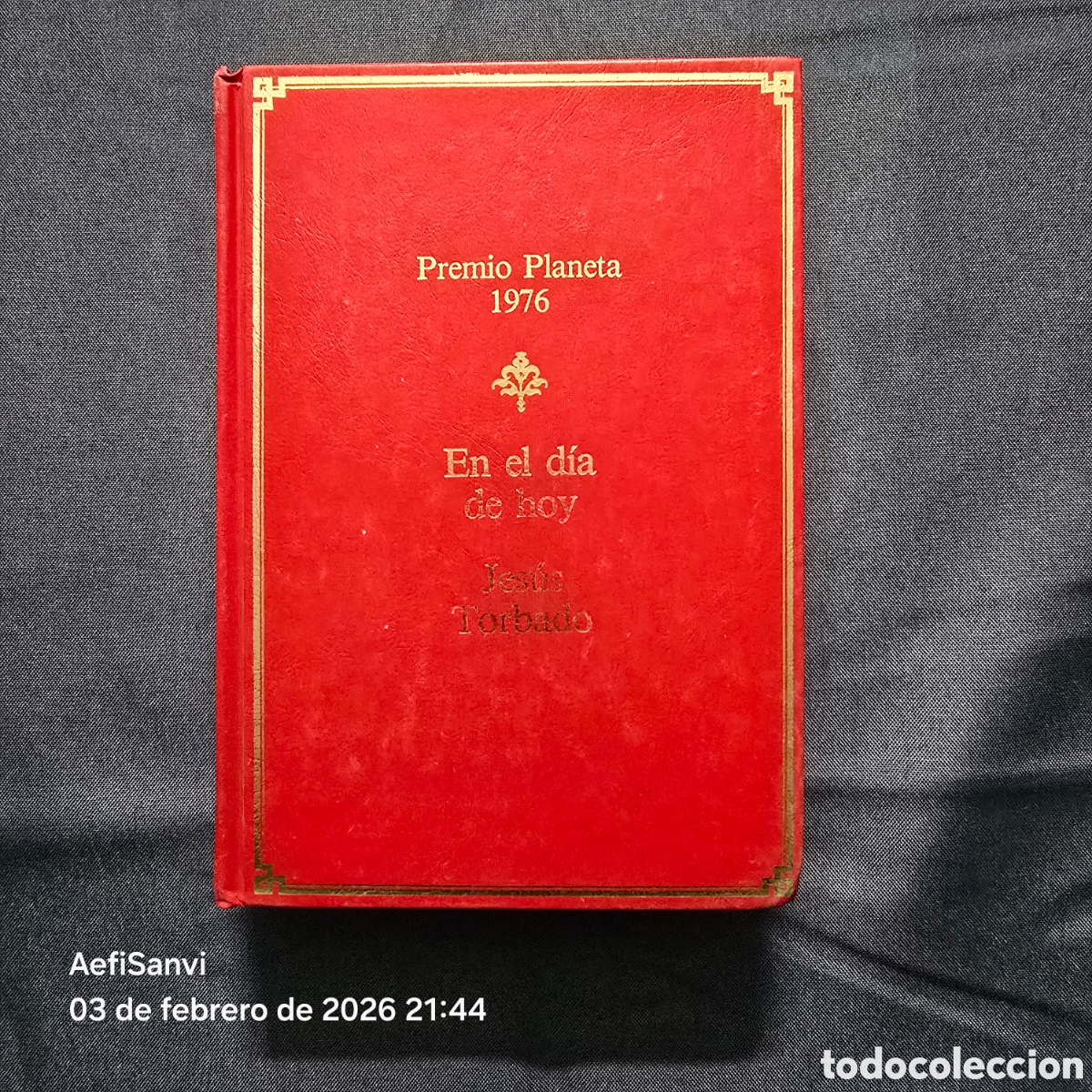 Livros em segunda m&atilde;o: EN EL DIA DE HOY (JES&Uacute;S TORBADO) (PREMIO PLANETA 1976)