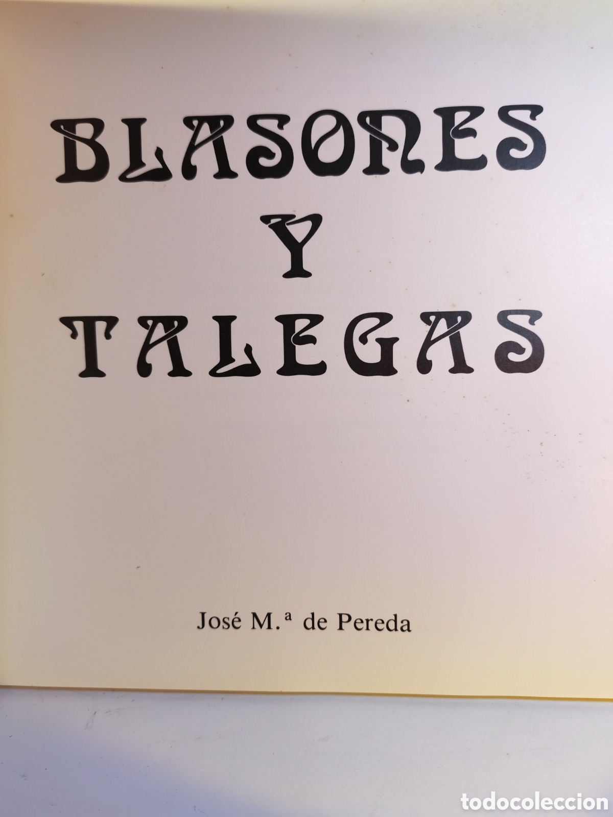 Libros de segunda mano: BLASONES Y TALEGAS. Jose M&ordf; de Pereda. 1987 - Foto 2
