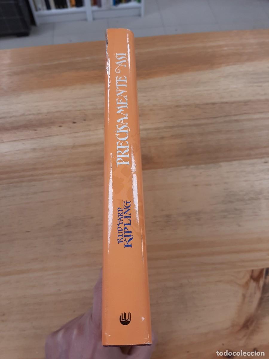 Libros de segunda mano: Precisamente as&iacute; - Rudyard Kipling - C&iacute;rculo de Lectores, 2000 - Foto 2