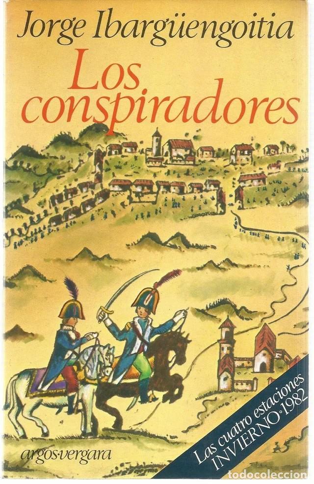 Libros de segunda mano: Los conspiradores, de Jorge Ibarg&uuml;engoitia (1 ed) - Foto 1