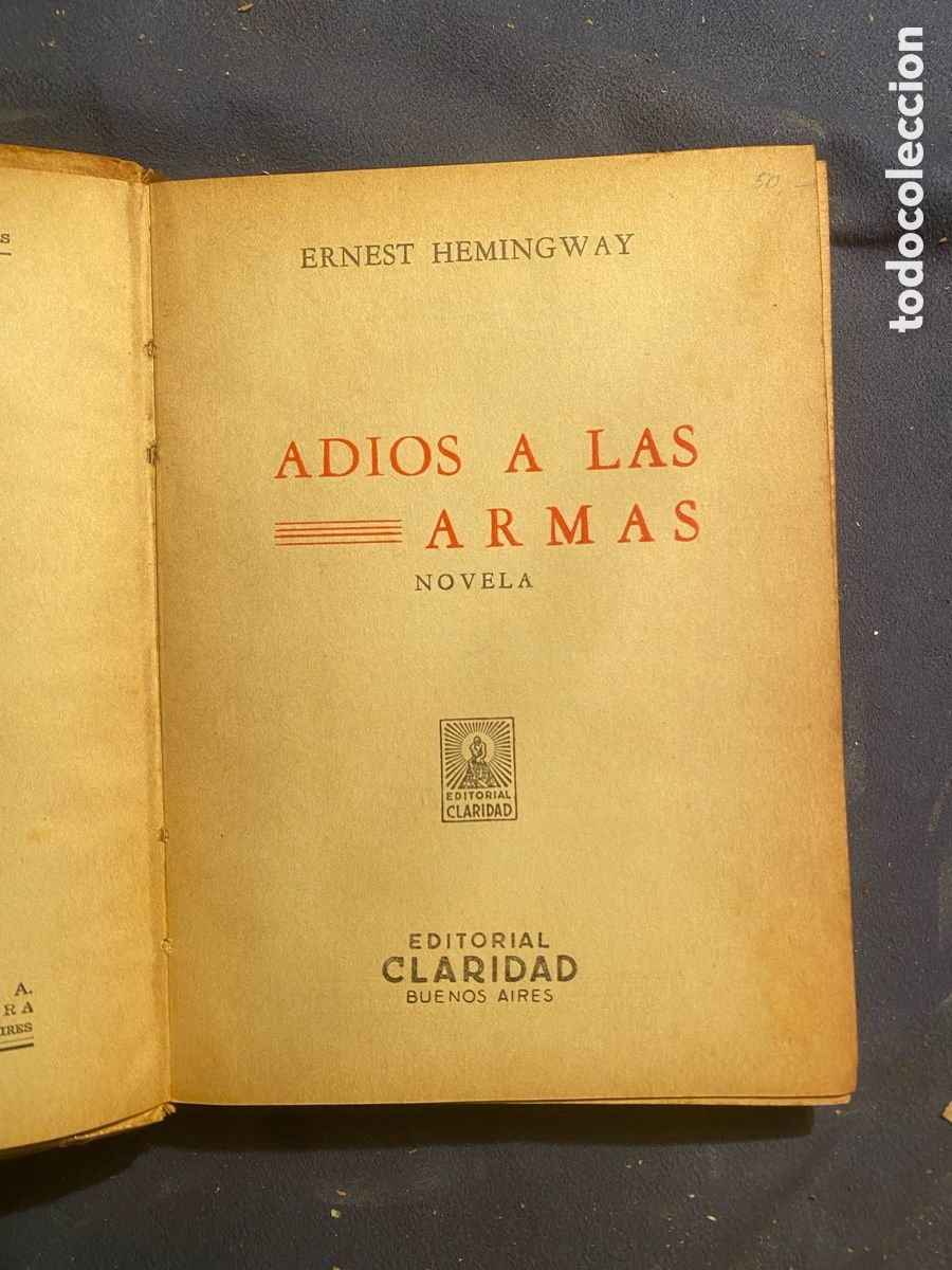 Libros de segunda mano: ERNEST HEMINGWAY: - ADIOS A LAS ARMAS - (BUENOS AIRES, 1955) - Foto 2