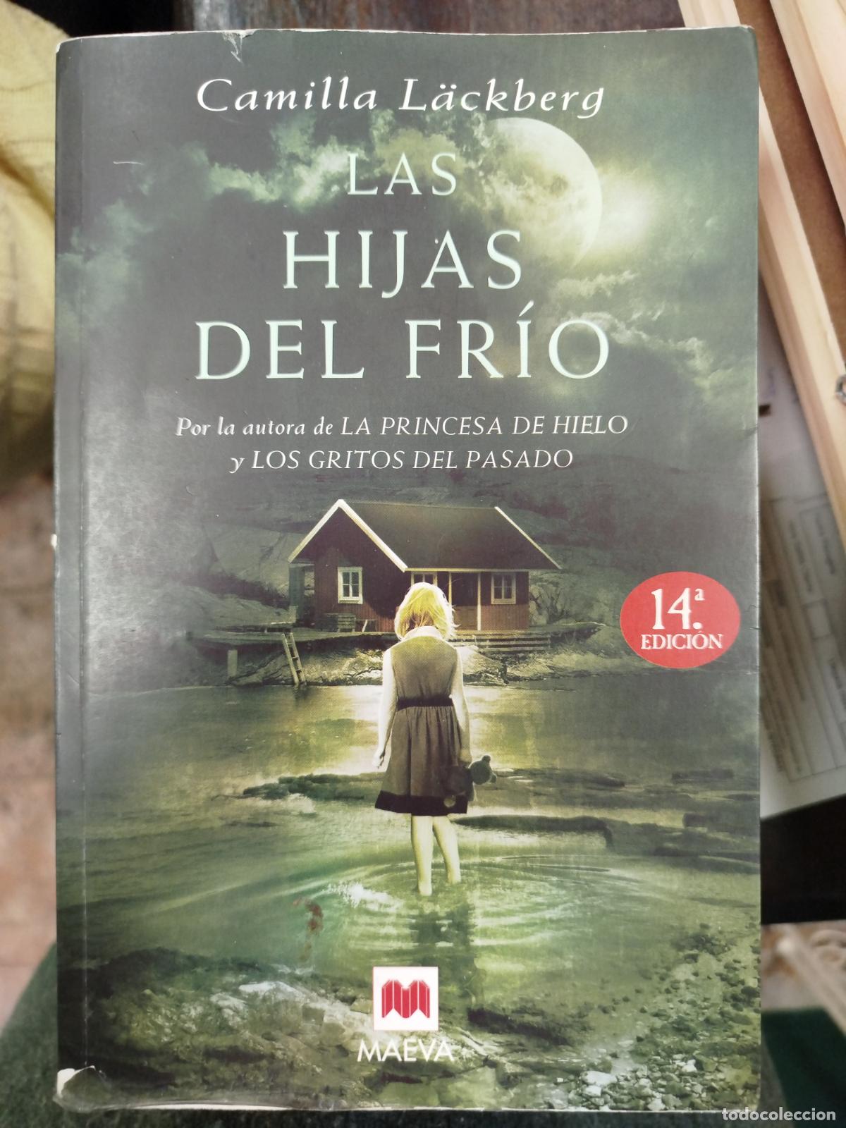 Libros de segunda mano: LAS HIJAS DEL FR&Iacute;O - CAMILLA L&Auml;CKBERG - Foto 1