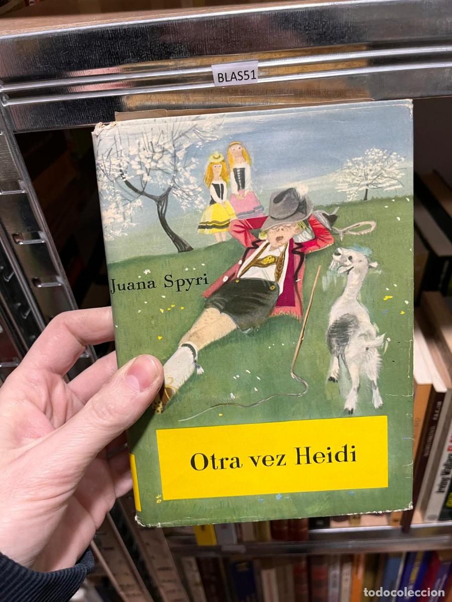 Libros de segunda mano: BLAS51 otra vez Heidi - molino - juana spiry - Foto 1