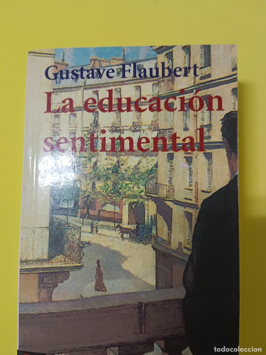 Libros de segunda mano: LA EDUCACI&Oacute;N SENTIMENTAL. FLAUBERT - Foto 2