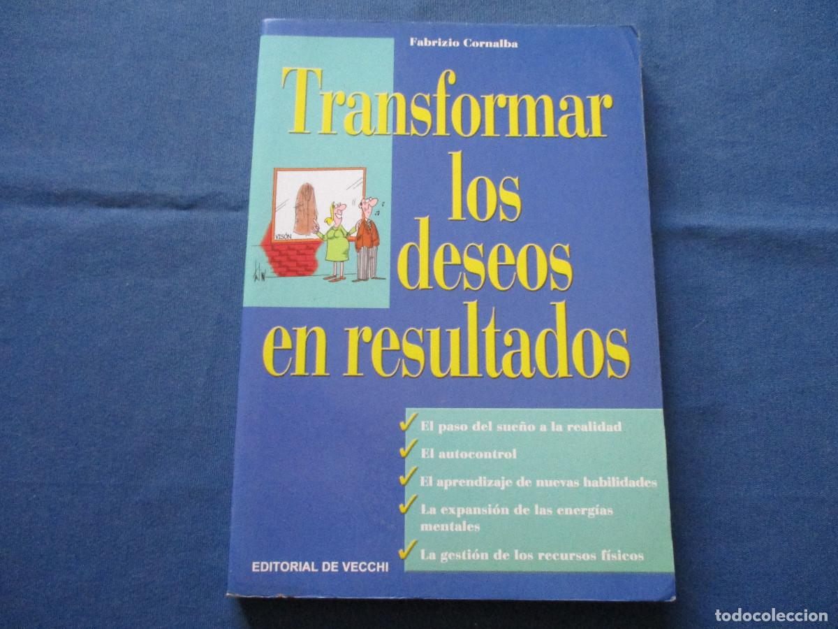 Libros de segunda mano: TRANSFORMAR LOS DESEOS EN RESULTADOS - FABRIZIO CORNALBA - EDITORIAL DE VECCHI 2005 - Foto 2