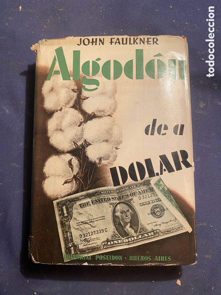 Libros de segunda mano: JOHN FAULKNER : - ALGOD&Oacute;N DE A D&Oacute;LAR - (POSEIDON, 1943) - Foto 1