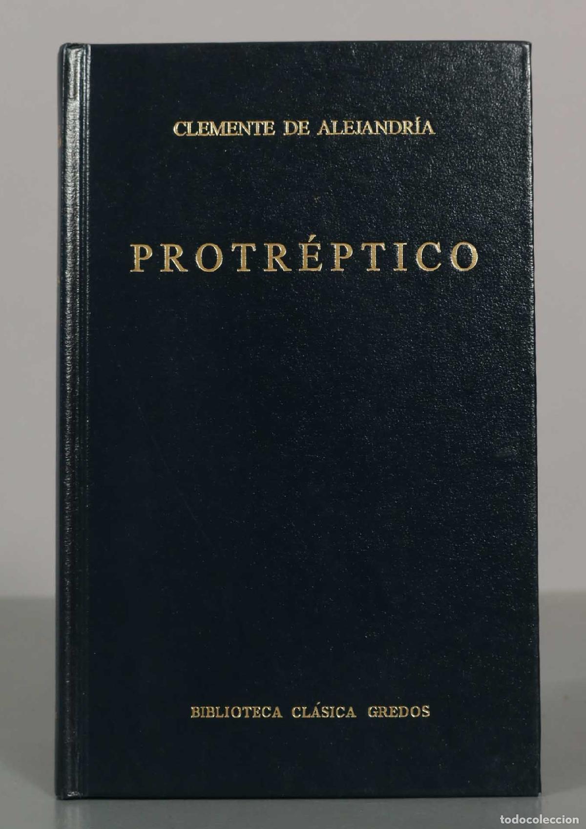 Libros de segunda mano: CLEMENTE DE ALEJANDR&Iacute;A. PROTR&Eacute;PTICO. GREDOS - Foto 1
