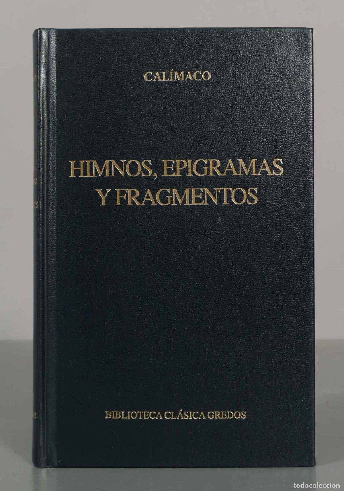 Libros de segunda mano: CAL&Iacute;MACO. HIMNOS, EPIGRAMAS Y FRAGMENTOS GREDOS - Foto 1