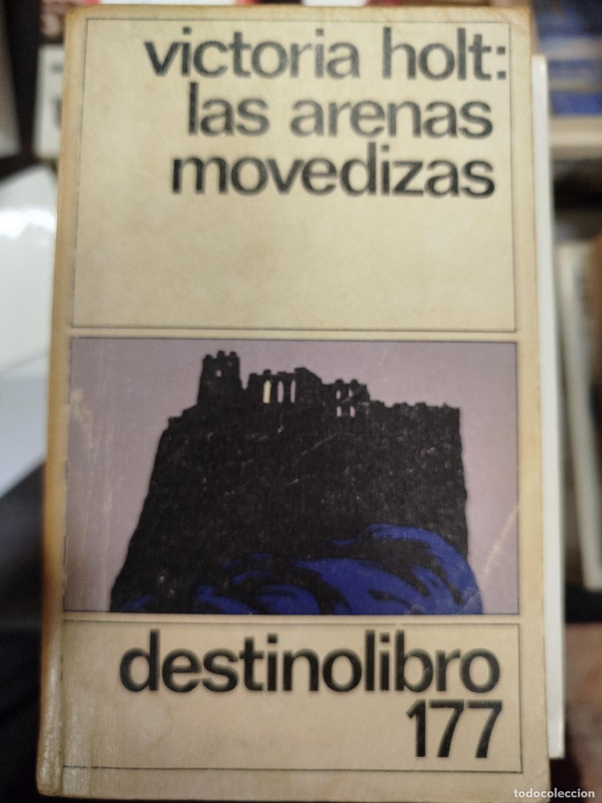 Libros de segunda mano: LAS ARENAS MOVEDIZAS - VICTORIA HOLT - Foto 1