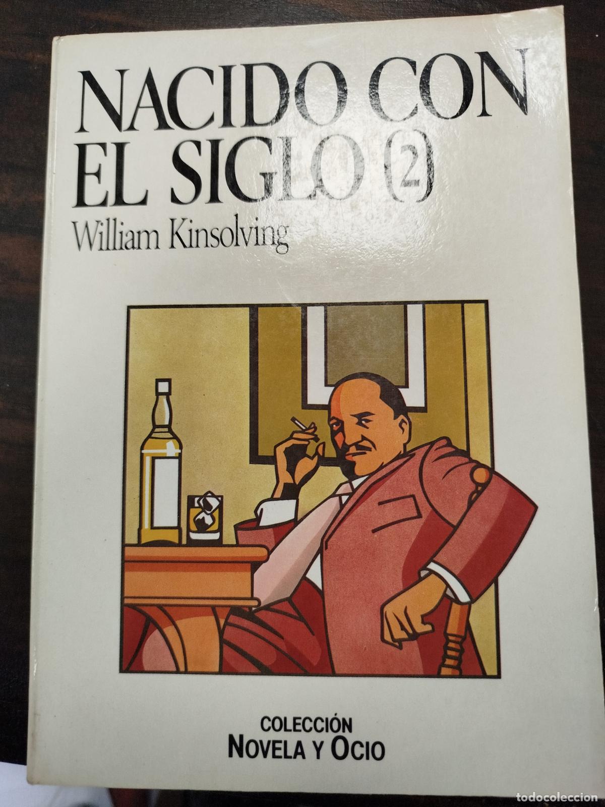 Libros de segunda mano: NACIDO CON EL SIGLO (2) - WILLIAM KINSOLVING - Foto 1