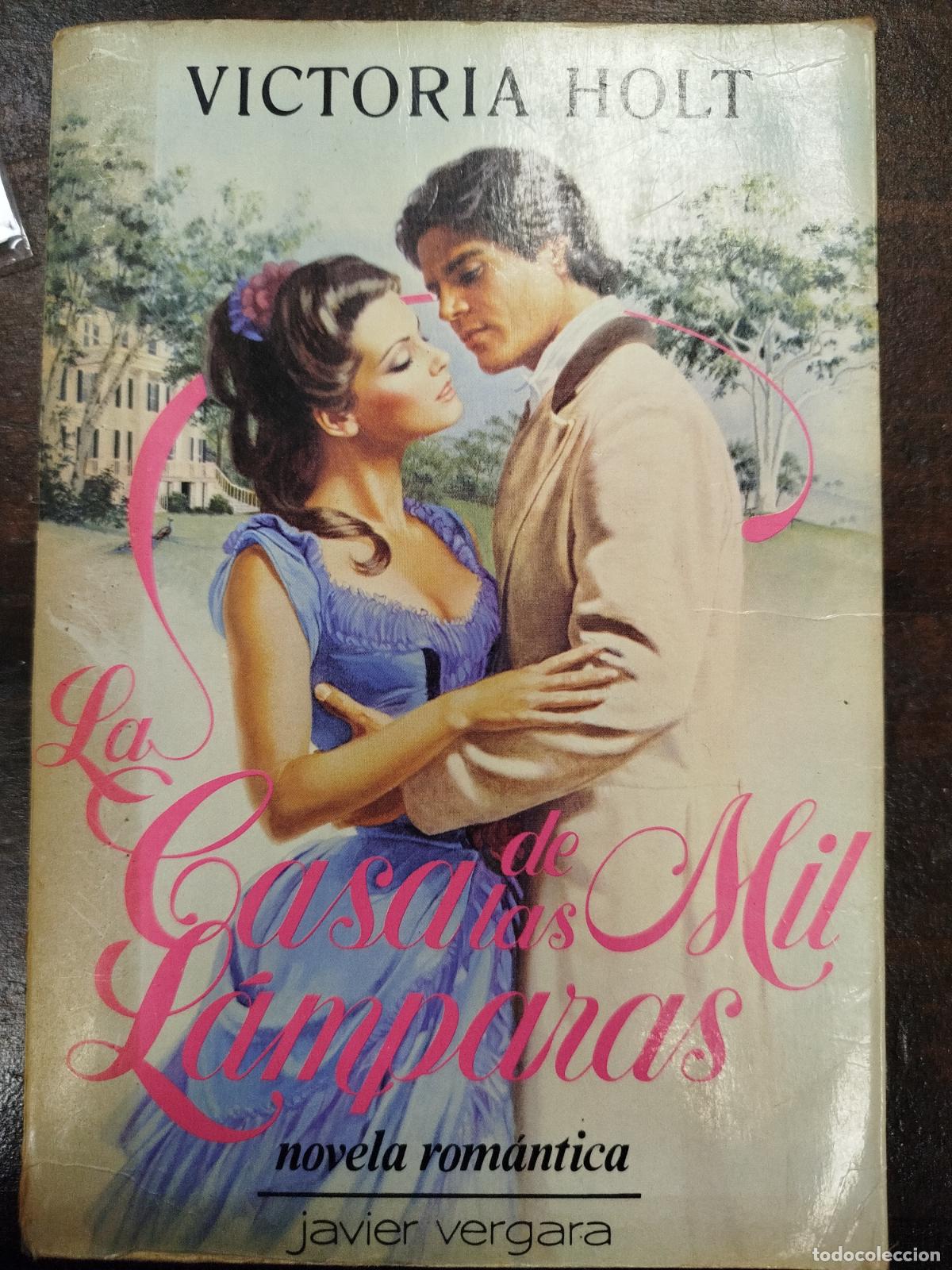 Libros de segunda mano: LA CASA DE LAS MIL L&Aacute;MPARAS - VICTORIA HOLT - Foto 1