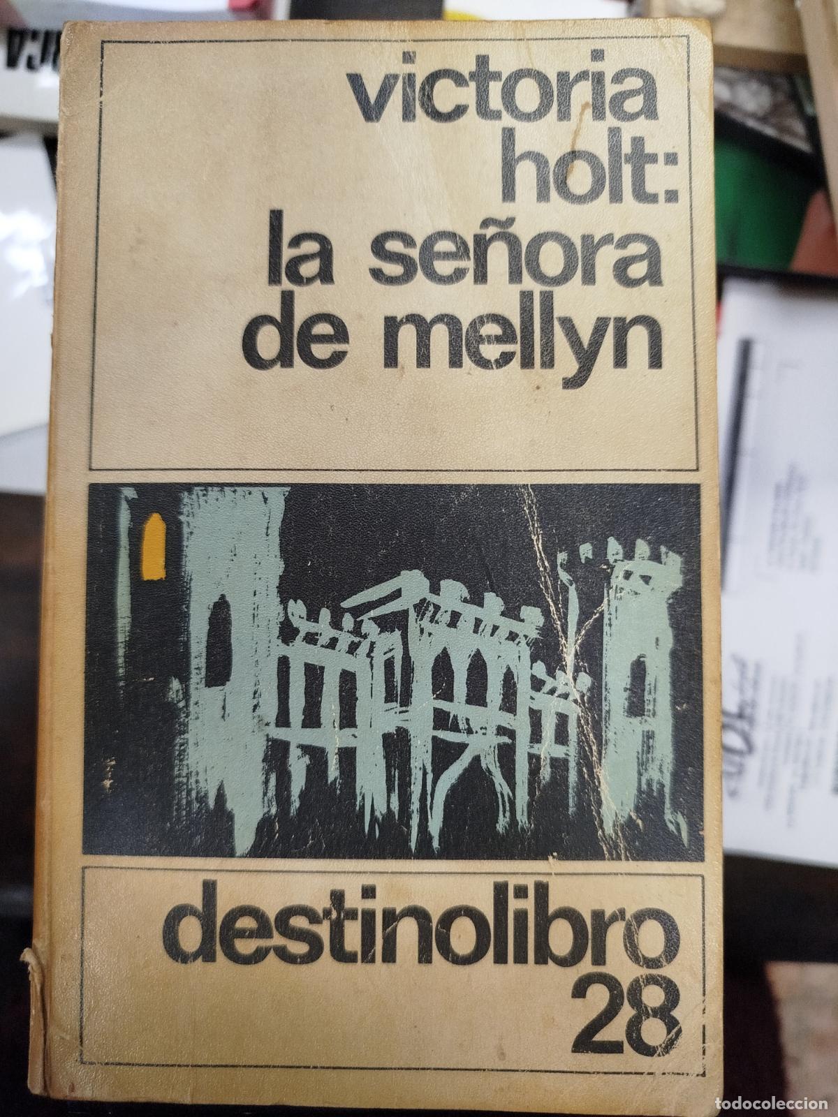 Libros de segunda mano: LA SE&Ntilde;ORA DE MELLYN - VICTORIA HOLT - Foto 1