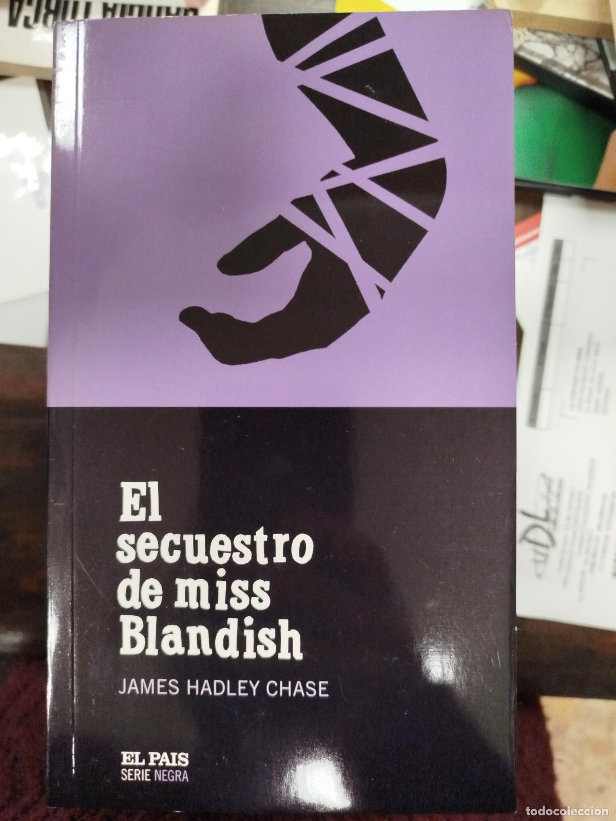 Libros de segunda mano: EL SECUESTRO DE MISS BLANDISH - JAMES HADLEY CHASE - Foto 1