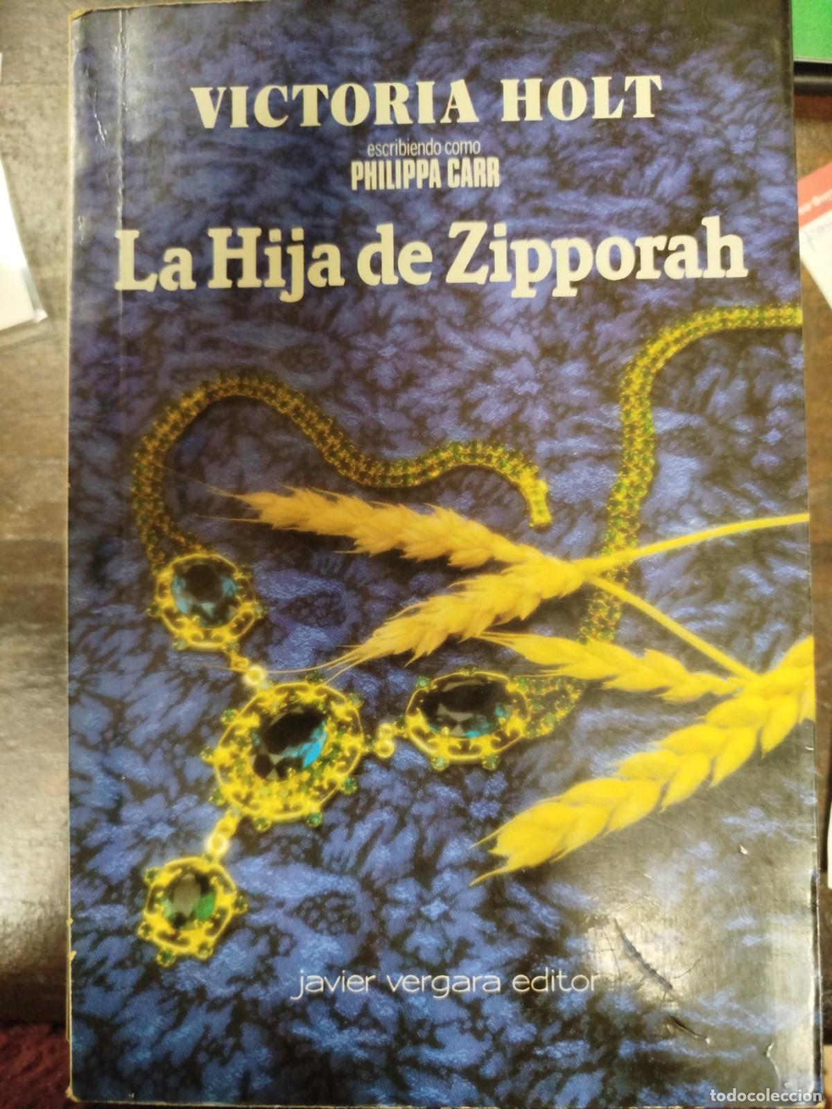 Libros de segunda mano: LA HIJA DE ZIPPORAH - VICTORIA HOLT - Foto 1